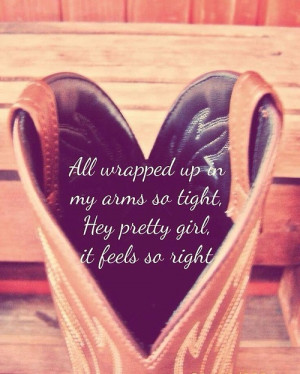 ... country music Kip Moore hey pretty girl Country Quotes wedding song