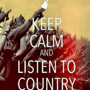 LISTEN TO COUNTRY MUSIC