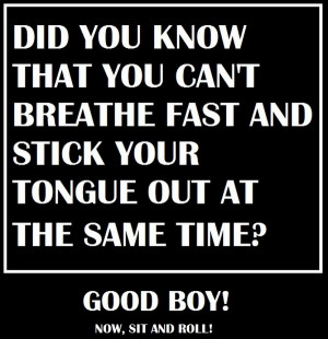 Did you know that you can’t breathe fast and stick your tongue out