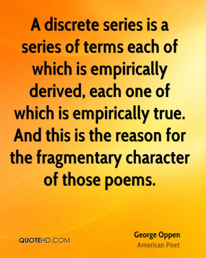 discrete series is a series of terms each of which is empirically ...