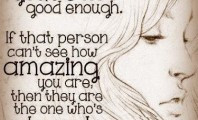... re not good enough : Quote About Dont Ever Say Youre Not Good Enough
