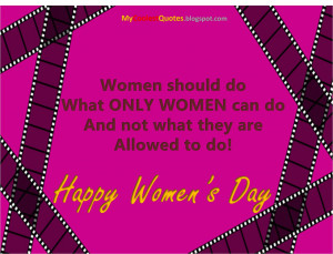 Happy+Women's+day+-+What+women+should+do.jpg