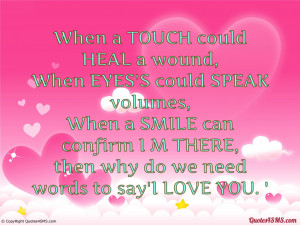 Why do we need words to say I LOVE YOU...