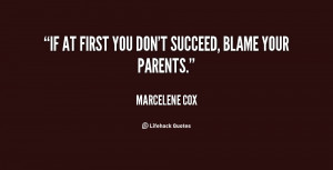 quote-Marcelene-Cox-if-at-first-you-dont-succeed-blame-75789.png