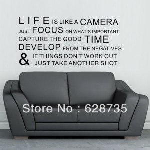 Sayings Life is like a camera Vinyl Wall Lettering Quotes Sayings ...