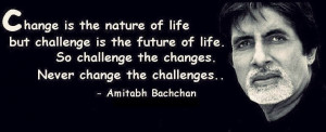 Challenge The Changes Never Change Challenges Amitabh Bachchan