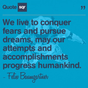 We live to conquer fears and pursue dreams, may our attempts and ...