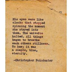 ... Poindexter Quotes, Beautiful, Simple Blue, His Blue Eyes Quotes