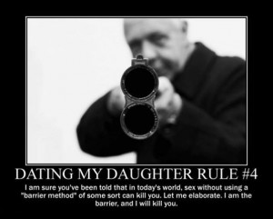 If you are going to date my daughter..