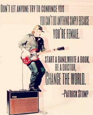 Patrick Stump Quotes