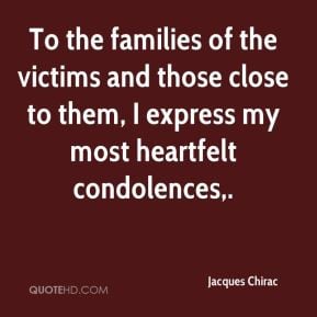 Jacques Chirac - To the families of the victims and those close to ...