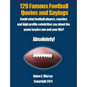 Image Football Quotes 129 Quotes and Sayings from Famous People