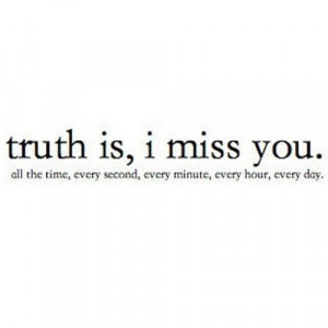 Miss You So Much Quotes Tumblr I miss you. #miss #him #somuch