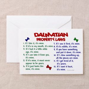 Cute Gifts > Cute Greeting Cards > Dalmatian Property Laws 2 Greeting ...