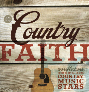 Inspirational Book ‘Country Faith’ To Feature Top Country Artists