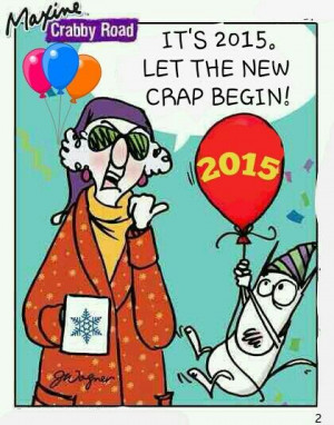 2015!!! Maxine 2015 #Daily Humor Maxine Moments, Happy New Years ...