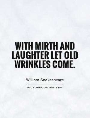 William Shakespeare Quotes Laughter Quotes