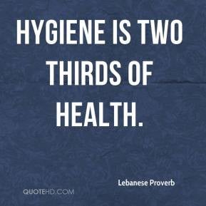 lebanese-proverb-quote-hygiene-is-two-thirds-of-health.jpg