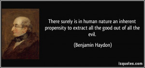 There surely is in human nature an inherent propensity to extract all ...