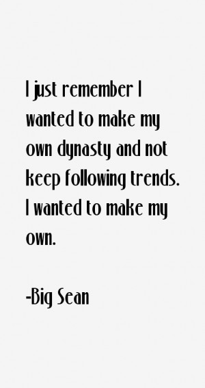 Big Sean Quotes & Sayings