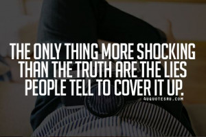 ... Lying Quotes, True Dat, Advice, People, Inspiration Quotes, Tell The