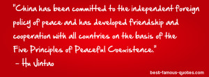 friendship quote -China has been committed to the independent foreign ...