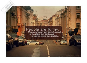 People are funny quote
