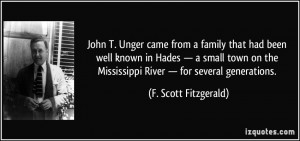 ... Mississippi River — for several generations. - F. Scott Fitzgerald