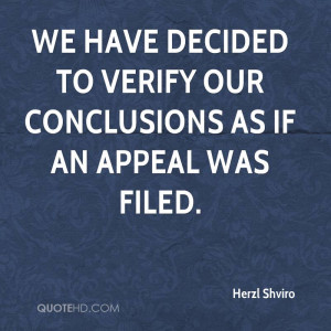 We have decided to verify our conclusions as if an appeal was filed.