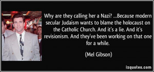 Nazi? …Because modern secular Judaism wants to blame the holocaust ...