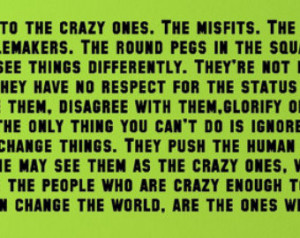 Here's to the crazy ones....Ins pirational Wall Quotes Sayings Words ...