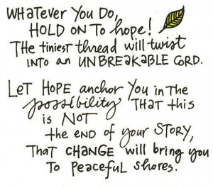 hold on to hope...