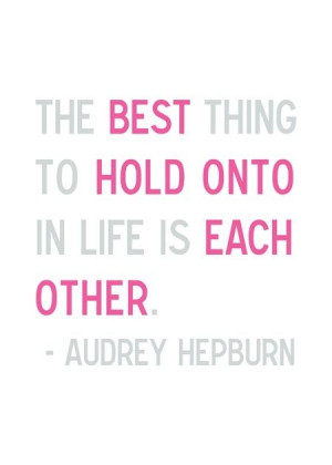 Audrey Hepburn quote.