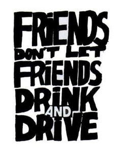 Injury or death resulting from drunk driving are the most avoidable ...