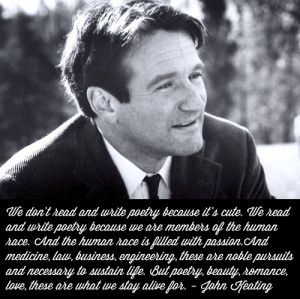 ... Poets Society #Robin Williams #John Keating #Mr. Keating #movie quotes