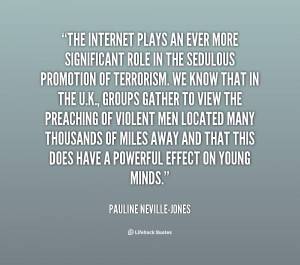 quote-Pauline-Neville-Jones-the-internet-plays-an-ever-more ...