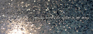 She was born with glitter in her veins.