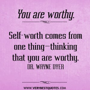 self worth quotes about self worth quotes about self worth being that ...