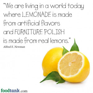 ... flavors and FURNITURE POLISH is made from real lemons.