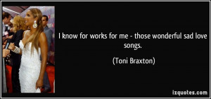 More Toni Braxton Quotes