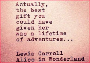 Alice. Lewis Carroll's quote