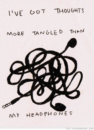 Thoughts / tangle.