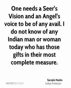 Sarojini Naidu - One needs a Seer's Vision and an Angel's voice to be ...