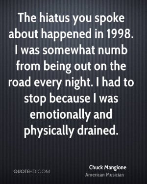 you spoke about happened in 1998. I was somewhat numb from being ...