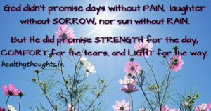 inspirational-quotes-God-did-not-promise-days-without-pain-500x264.jpg