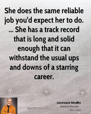 She does the same reliable job you'd expect her to do. ... She has a ...