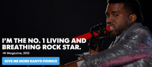 ... dumps? Boost your ego with the Kanye West Self-Confidence Generator