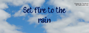 set fire to the rain , Pictures
