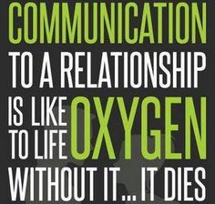 Communication is a necessity. Assumptions will ruin any relationship