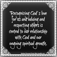 ... central to our relationship with God and our ongoing spiritual growth